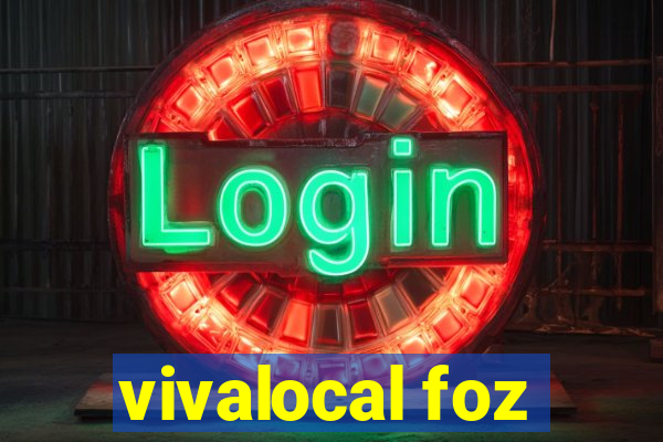 vivalocal foz